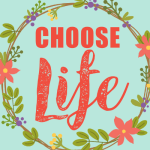 Choose Life