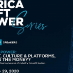 The Africa Soft Power Project: New Virtual Summit Featuring 50+ Speakers Across 15 Sessions Launches This Week