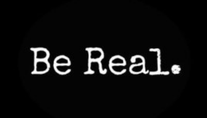 Be REAL