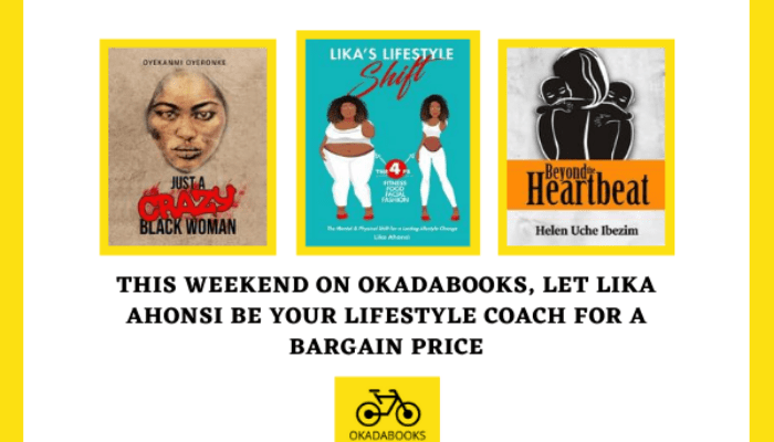 Let Lika Ahonsi be your lifestyle coach for a bargain price, this weekend on OkadaBooks