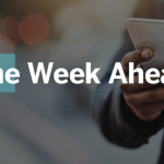 WEEK AHEAD
