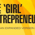 The “Girl” Entrepreneurs