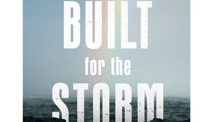 Built for the Storm