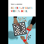 Never Play Games with the Devil