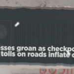 Businesses groan as checkpoints, illegal tolls on roads inflate cost