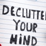 declutter your mind