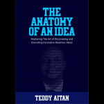 The Anatomy of An Idea