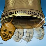 Nigeria Labour Cacophony