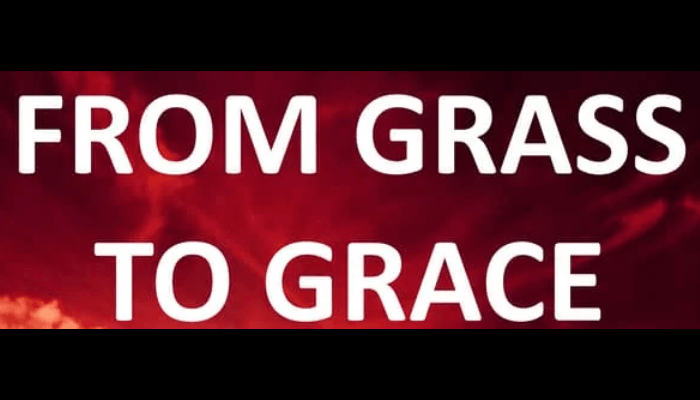 Grass to Grace