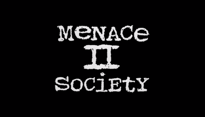 Menace society