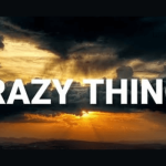 Crazy things