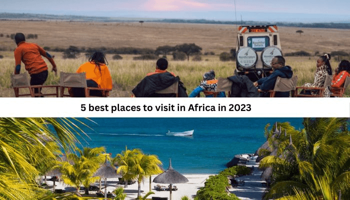 best places to visit in Africa