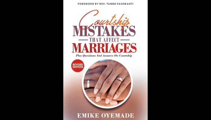 Courtship mistakes that affect Marriages