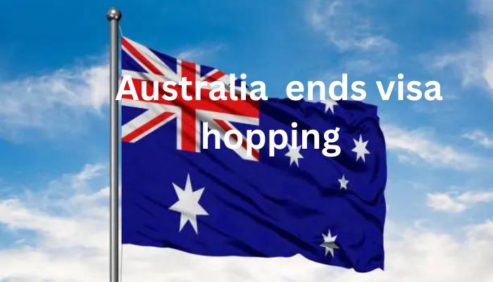 Australia new students visa policy aims to end visa hopping 
