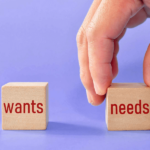 Wants and Needs
