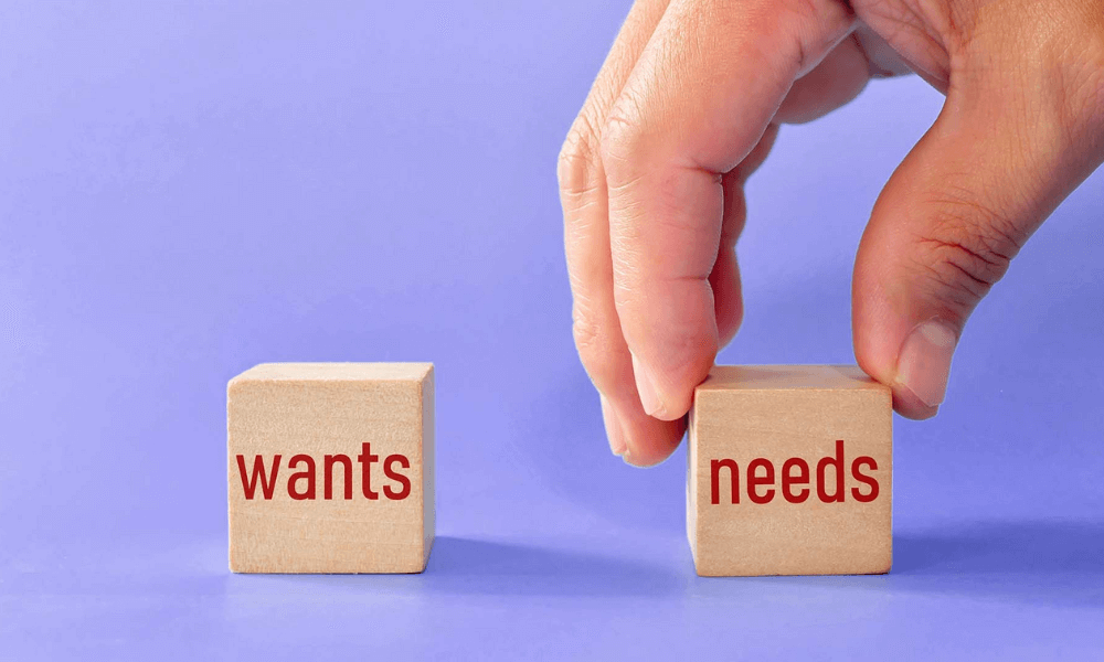 Wants and Needs