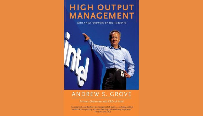 High Output Management by Andy Grove