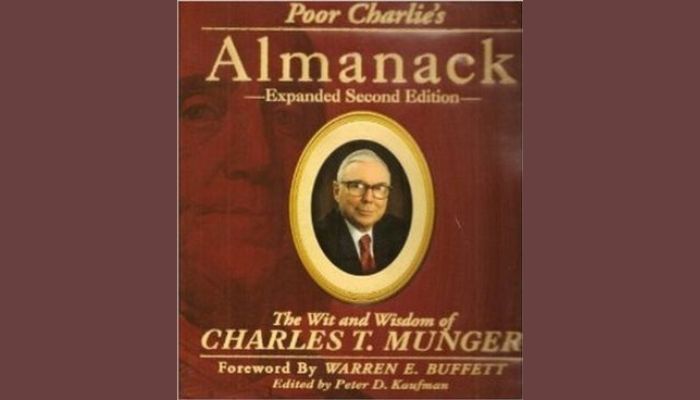 Poor Charlie’s Almanack compiled by Peter D. Kaufman