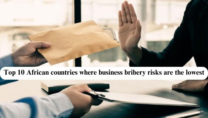 Top 10 African countries where business bribery risks are the lowest