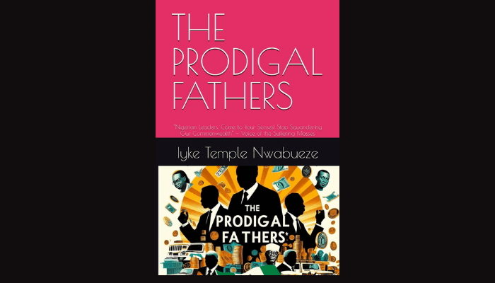 The Prodigal Fathers by Iyke Temple Nwabueze (2024)