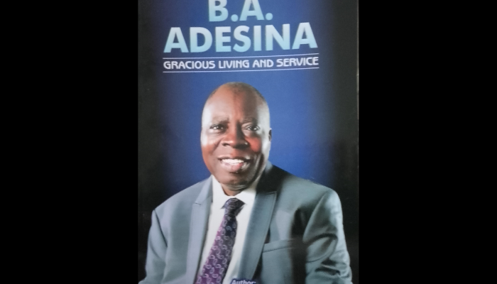'B.A. Adesina: Gracious Living and Service'