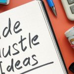 7 affordable side hustles you can start right now