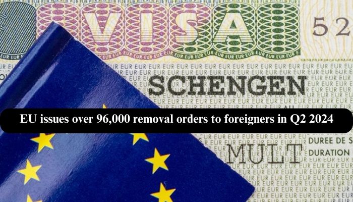 EU issues over 96,000 removal orders to foreigners in Q2 2024