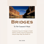 Bridges to the Customer's Heart