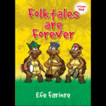 Folktales Are Forever
