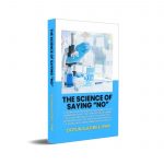 The Science of Saying of NO
