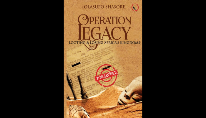 Olasupo Shasore’s Operation Legacy
