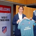 Rwanda becomes Atlético Madrid's first African sponsor in landmark partnership