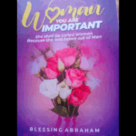 Blessing Abraham's ‘Woman You are Important’