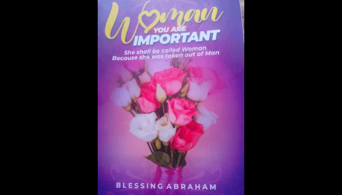 Blessing Abraham's ‘Woman You are Important’