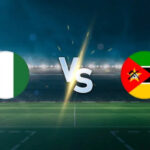 Nigeria vs Mozambique: Prediction, team news, kick-off time